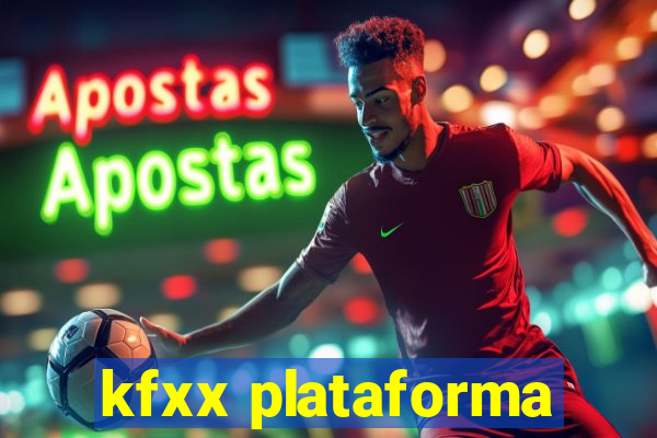 kfxx plataforma